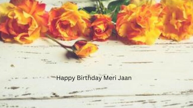 happy birthday meri jaan