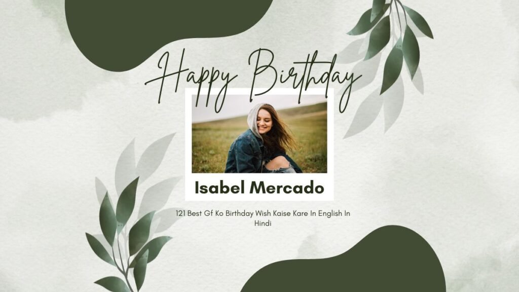 121 Best Gf Ko Birthday Wish Kaise Kare In English In Hindi gf ko birthday wish kaise kare in english