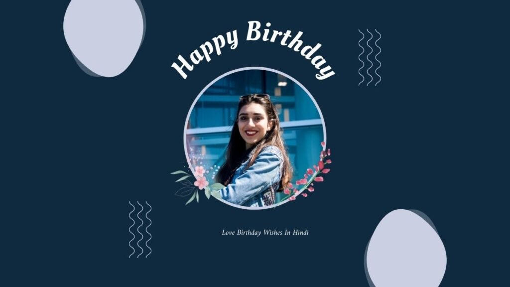 Love Birthday Wishes In Hindi love birthday wishes